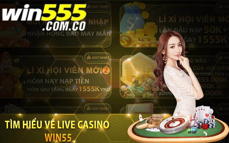 Live Casino Win55
